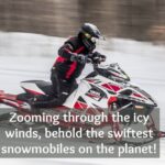 Fastest Snowmobiles In The World